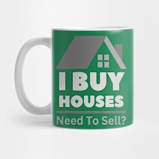 I Buy Houses- Design on Back Mug